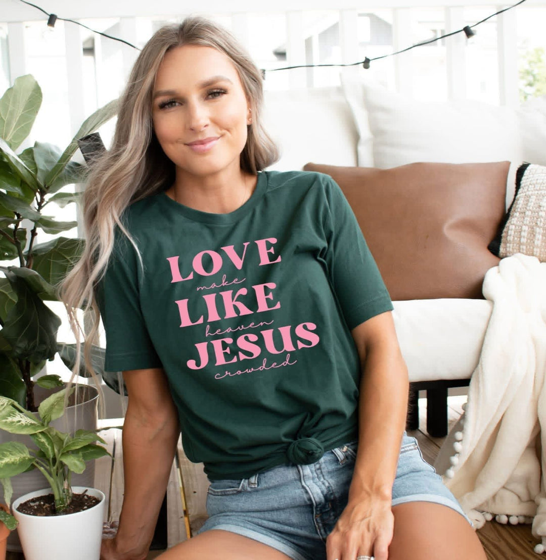 *Preorder* Love Like Jesus Tee